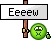 :eew: